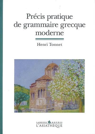 Précis pratique de grammaire grecque moderne