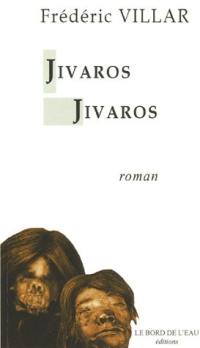 Jivaros, Jivaros