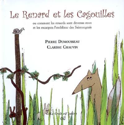 Le renard et les cagouilles ou Comment les renards sont devenus roux et les escargots l'emblème des Saintongeais