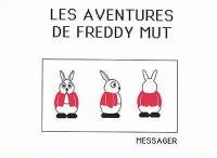 Les aventures de Freddy  Mut