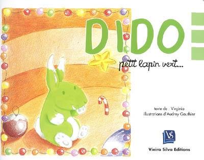 Dido petit lapin vert...