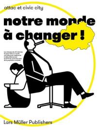 Notre monde à changer !