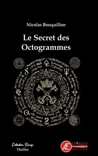 Le secret des octogrammes : thriller