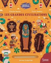 Les grandes civilisations : un doc à gratter