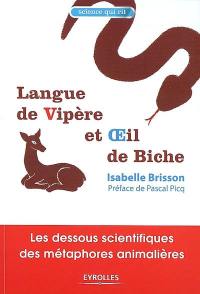 Langue de vipère et oeil de biche : les dessous scientifiques des métaphores animalières