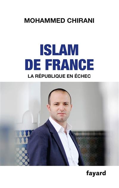 Islam de France : la République en échec