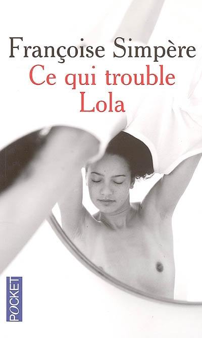 Ce qui trouble Lola