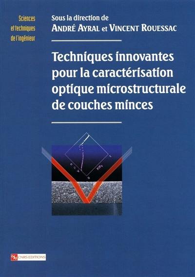 Techniques innovantes pour la caractérisation optique microstructurale de couches minces