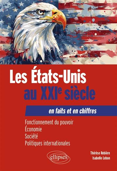 Les Etats-Unis au XXIe siècle : en faits et en chiffres