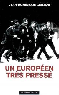 Un Européen très pressé