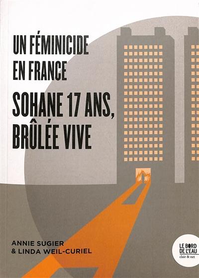 Un féminicide en France : Sohane 17 ans, brûlée vive