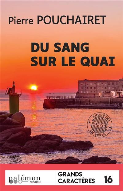 Les trois Brestoises. Vol. 8. Du sang sur le quai