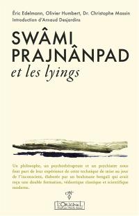 Swâmi Prajnânpad et les lyings