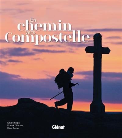 En chemin vers Compostelle