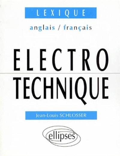 Lexique d'électrotechnique : anglais-français