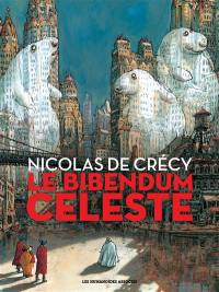 Le bibendum céleste : intégrale