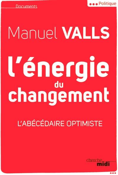 L'énergie du changement : l'abécédaire optimiste