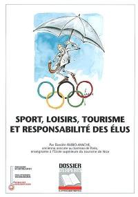 Sport, loisirs, tourisme et responsabilité des élus