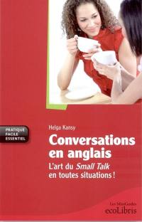 Conversations en anglais : l'art du small talk en toutes situations !