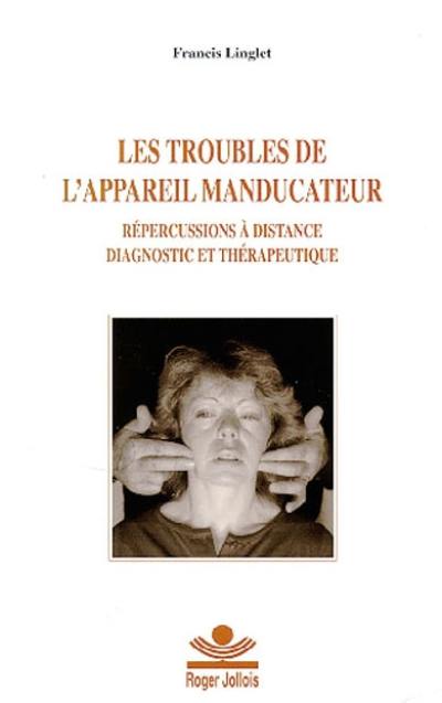 Les troubles de l'appareil manducateur