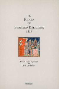 Le procès de Bernard Délicieux : 1319