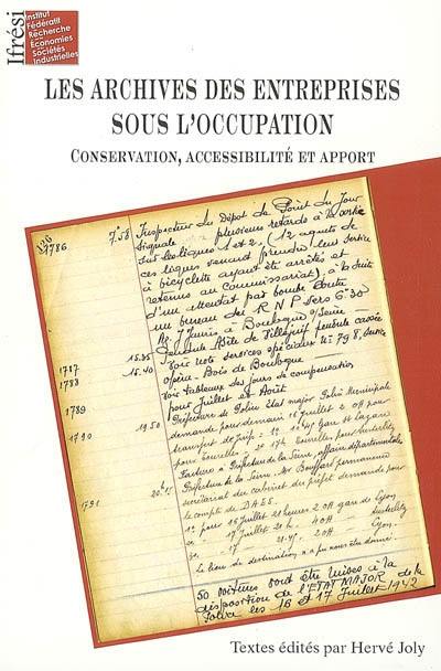 Les archives des entreprises sous l'Occupation : conservation, accessibilité et apport