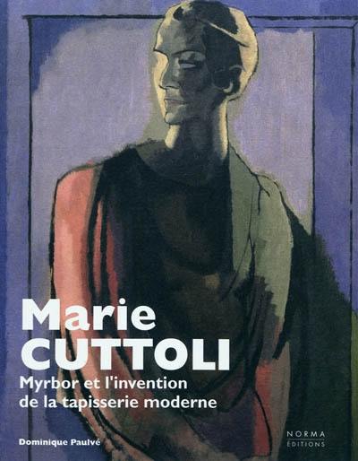 Marie Cuttoli : Myrbor et l'invention de la tapisserie moderne