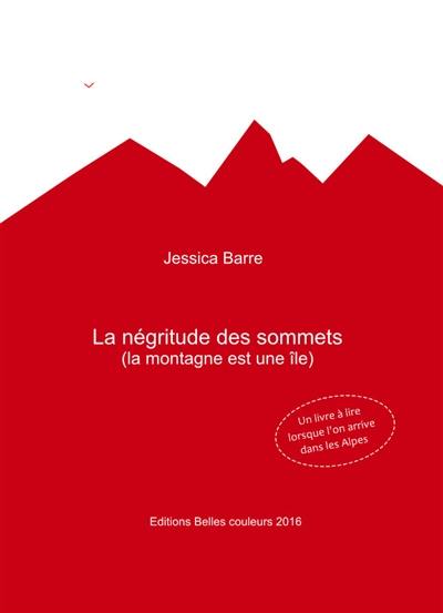 La négritude des sommets (ou La montagne est une île)