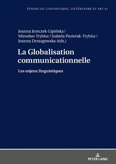 La globalisation communicationnelle : les enjeux linguistiques