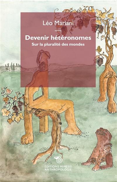 Devenir hétéronomes : sur la pluralité des mondes