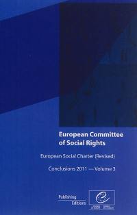 European social charter (revised) : conclusions 2011. Vol. 3. Norway, Portugal, Romania, Solvak Republic, Slovenia, Sweden, Turkey, Ukraine