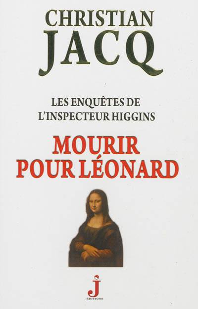 Les enquêtes de l'inspecteur Higgins. Vol. 8. Mourir pour Léonard