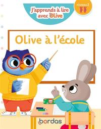 Olive à l'école : niveau 2