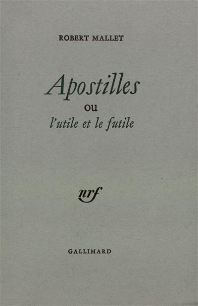 Apostilles ou l'utile et le futile : aphorismes