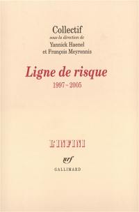 Ligne de risque (1997-2005)