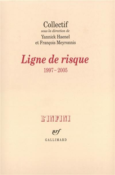 Ligne de risque (1997-2005)