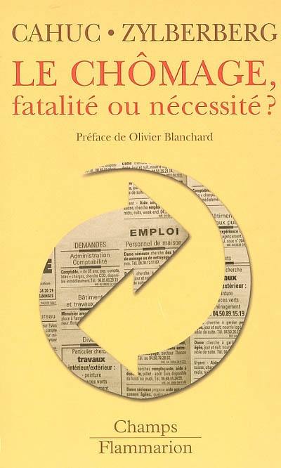 Le chômage, fatalité ou nécessité ?