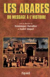 Les Arabes : du message à l'histoire