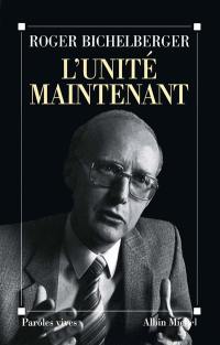 L'Unité maintenant : le cri d'un chrétien