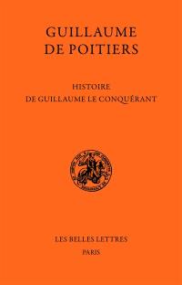 Histoire de Guillaume le Conquérant