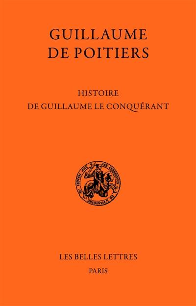 Histoire de Guillaume le Conquérant