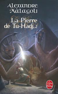 La pierre de Tu-Hadj. Vol. 2