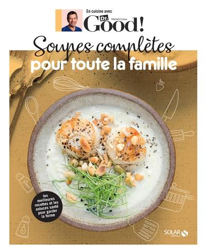 Soupes complètes pour toute la famille