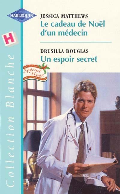 Le cadeau de Noël d'un médecin. Un espoir secret