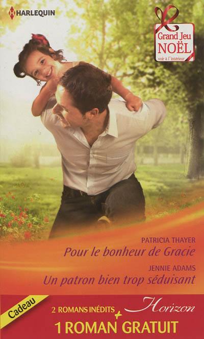 Pour le bonheur de Gracie. Un patron bien trop séduisant. Amoureuse d'un play-boy