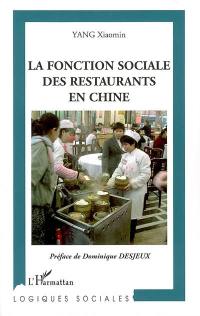 La fonction sociale des restaurants en Chine