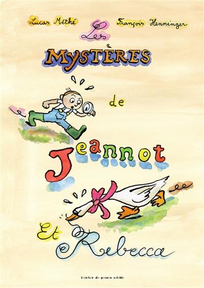 Les mystères de Jeannot et Rebecca