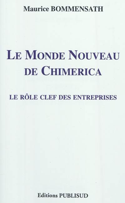 Le monde nouveau de Chimerica : le rôle clef des entreprises