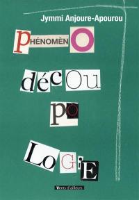 Phénoménodécoupologie : appliquée au fragment