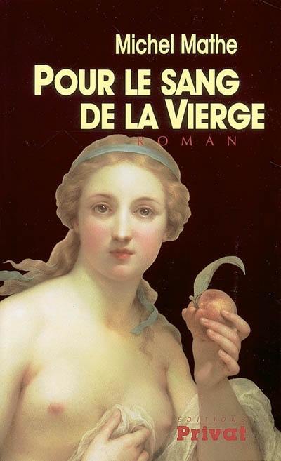 Pour le sang de la vierge